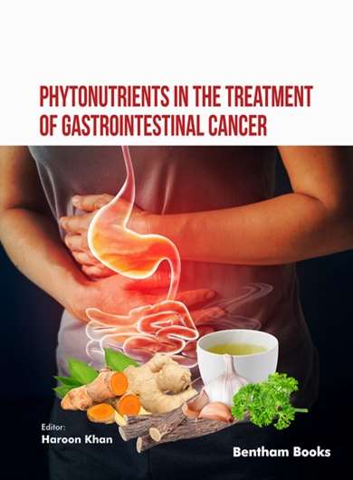 Chapter 1: Phytonutrients in the Treatment of Gastrointestinal Cancer